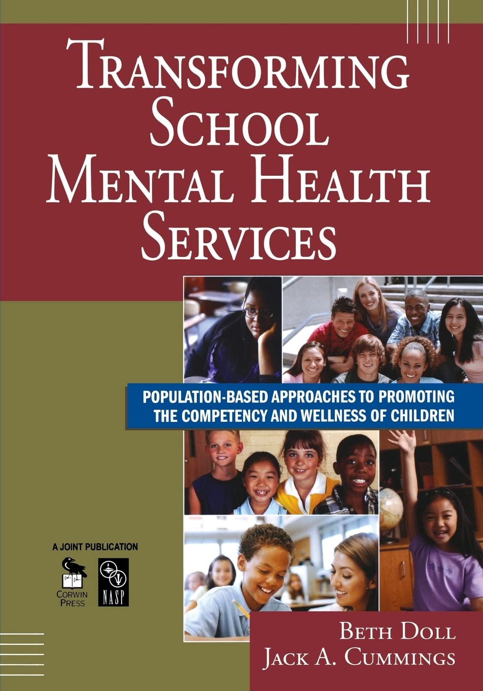 Transforming School Mental Health Services: PopulationBased Approaches to Promoting the Competency and Wellness of Children (Jo,New