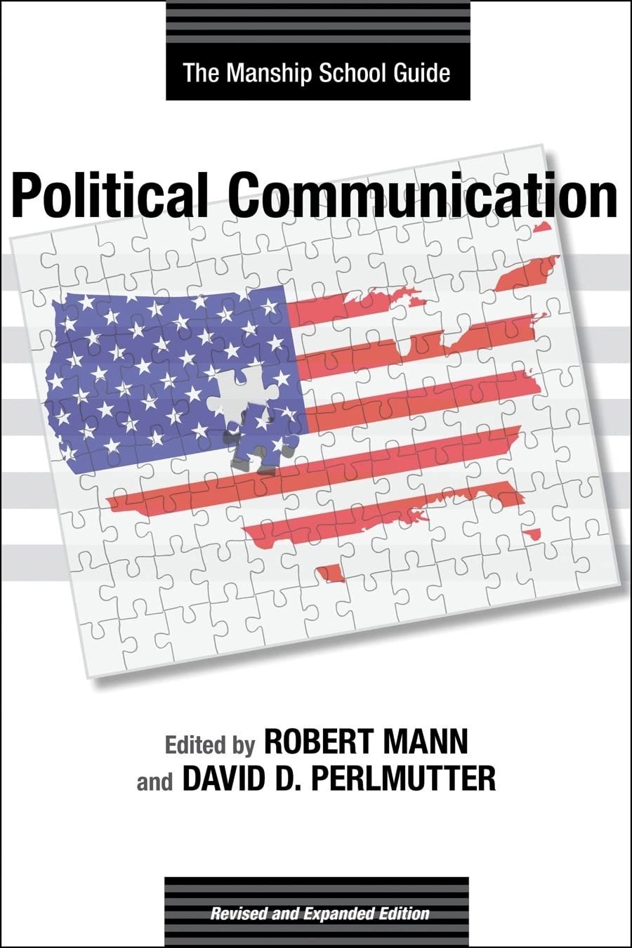 Political Communication: The Manship School Guide (Media and Public Affairs),Used