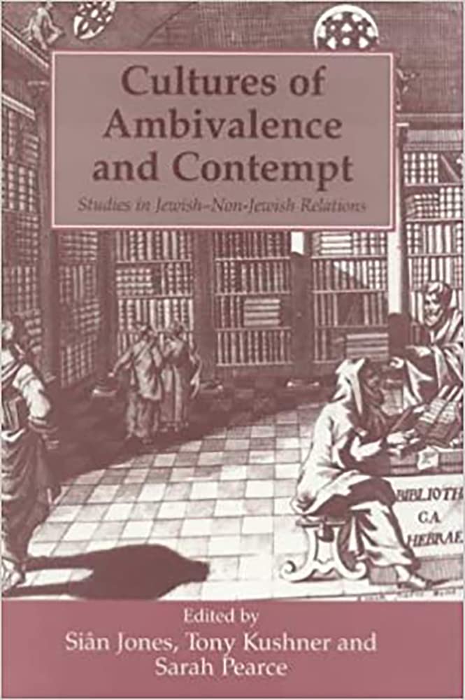 Cultures Of Ambivalence And Contempt: Studies In Jewish And Nonjewish Relations (Parkeswiener Series On Jewish Studies),New