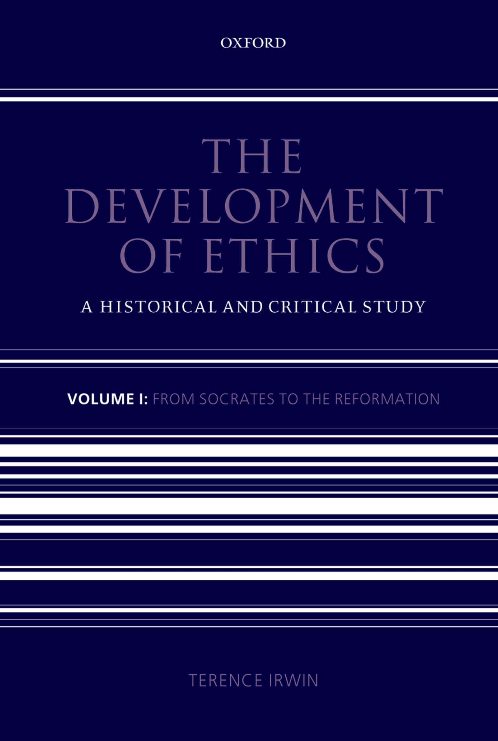 The Development of Ethics: Volume 1: A Historical and Critical StudyVolume I: From Socrates to the Reformation,Used