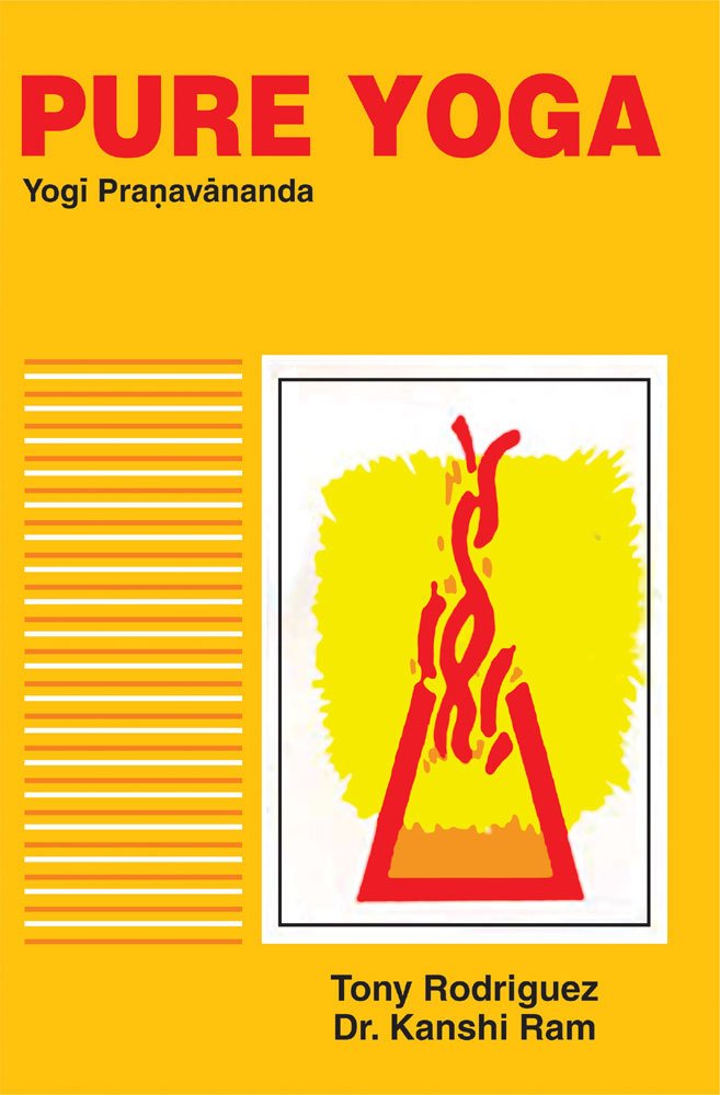 Pure Yoga: Yogi Pranavananda,New