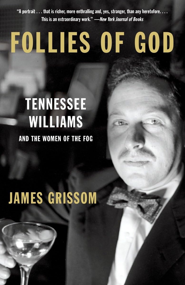 Follies of God: Tennessee Williams and the Women of the Fog,Used