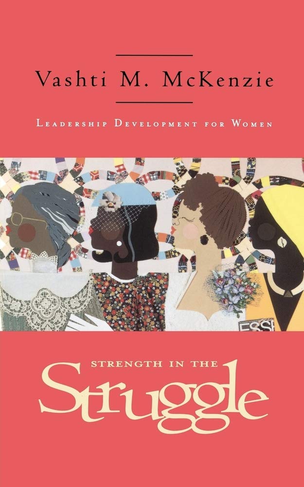 Strength in the Struggle: Leadership Development for Women,Used