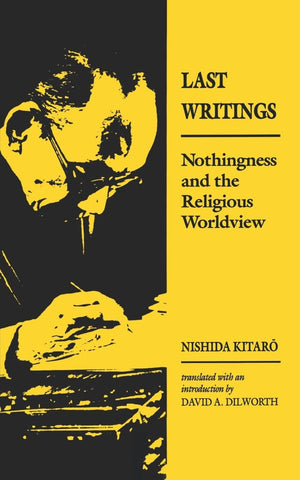 Last Writings: Nothingness and the Religious Worldview,New
