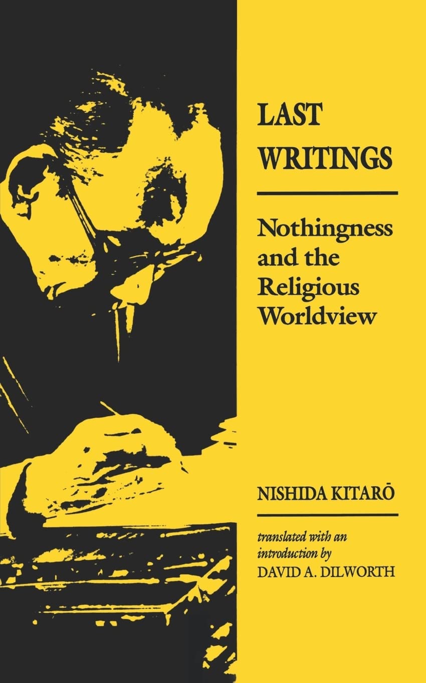 Last Writings: Nothingness and the Religious Worldview,New