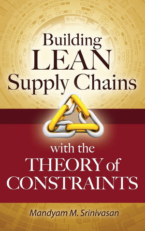 Building Lean Supply Chains With The Theory Of Constraints,Used