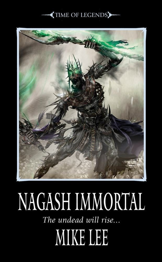 Nagash Immortal (Time Of Legends: Nagash Trilogy)