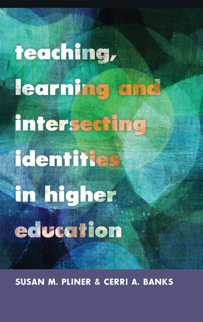 Teaching, Learning and Intersecting Identities in Higher Education,Used