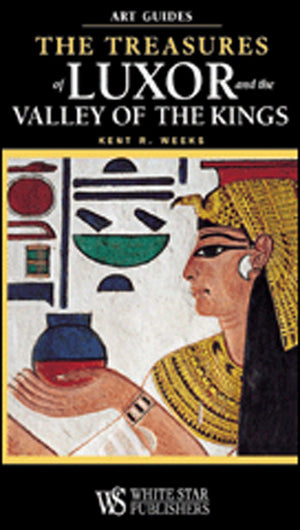 The Treasures of Luxor and the Valley of the Kings (Art Guides),Used