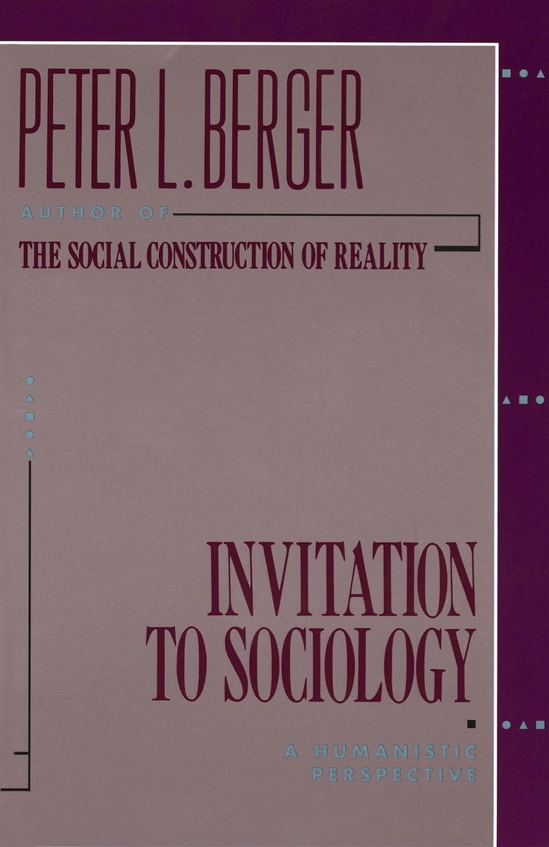 Invitation to Sociology: A Humanistic Perspective,Used