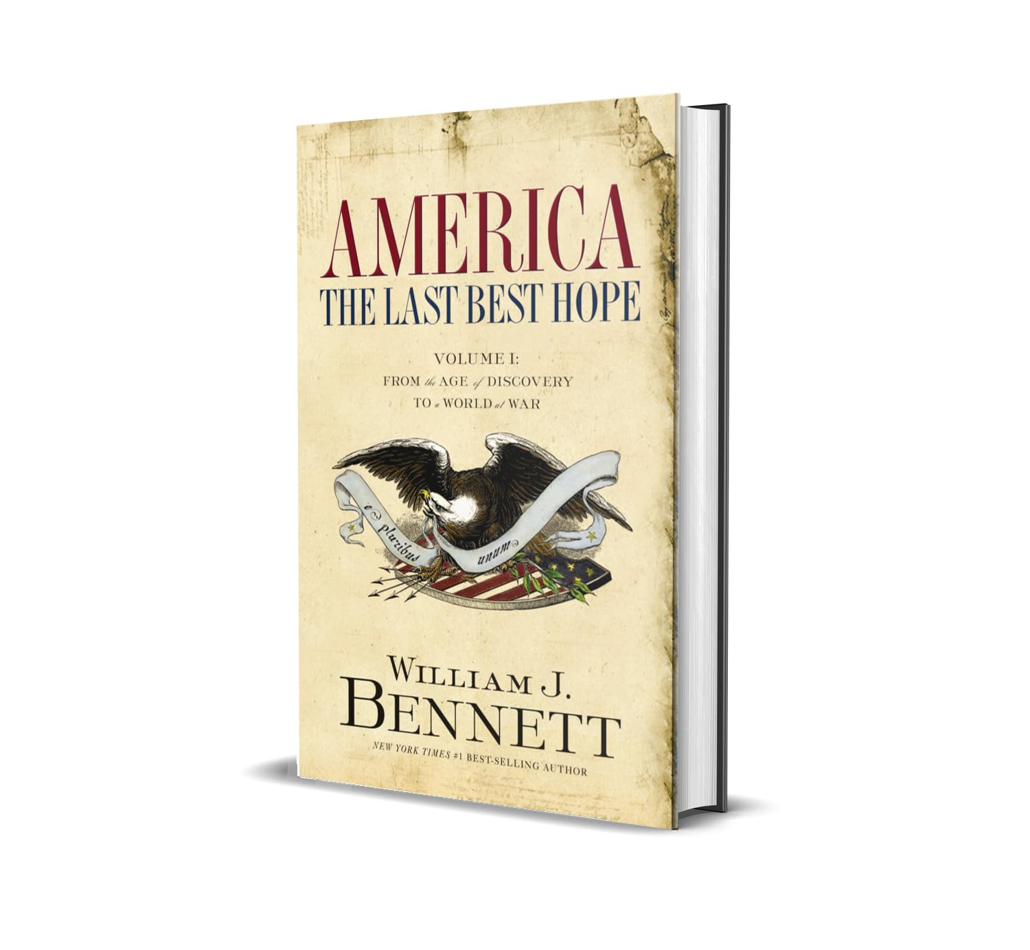 America: The Last Best Hope (Volume I)