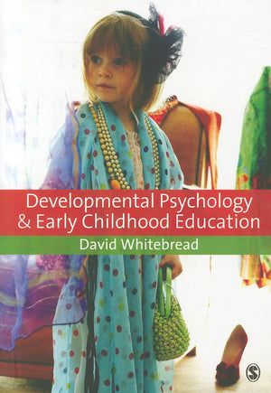 Developmental Psychology And Early Childhood Education: A Guide For Students And Practitioners,Used