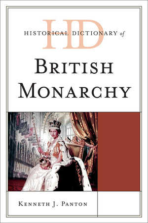 Historical Dictionary Of The British Monarchy,Used