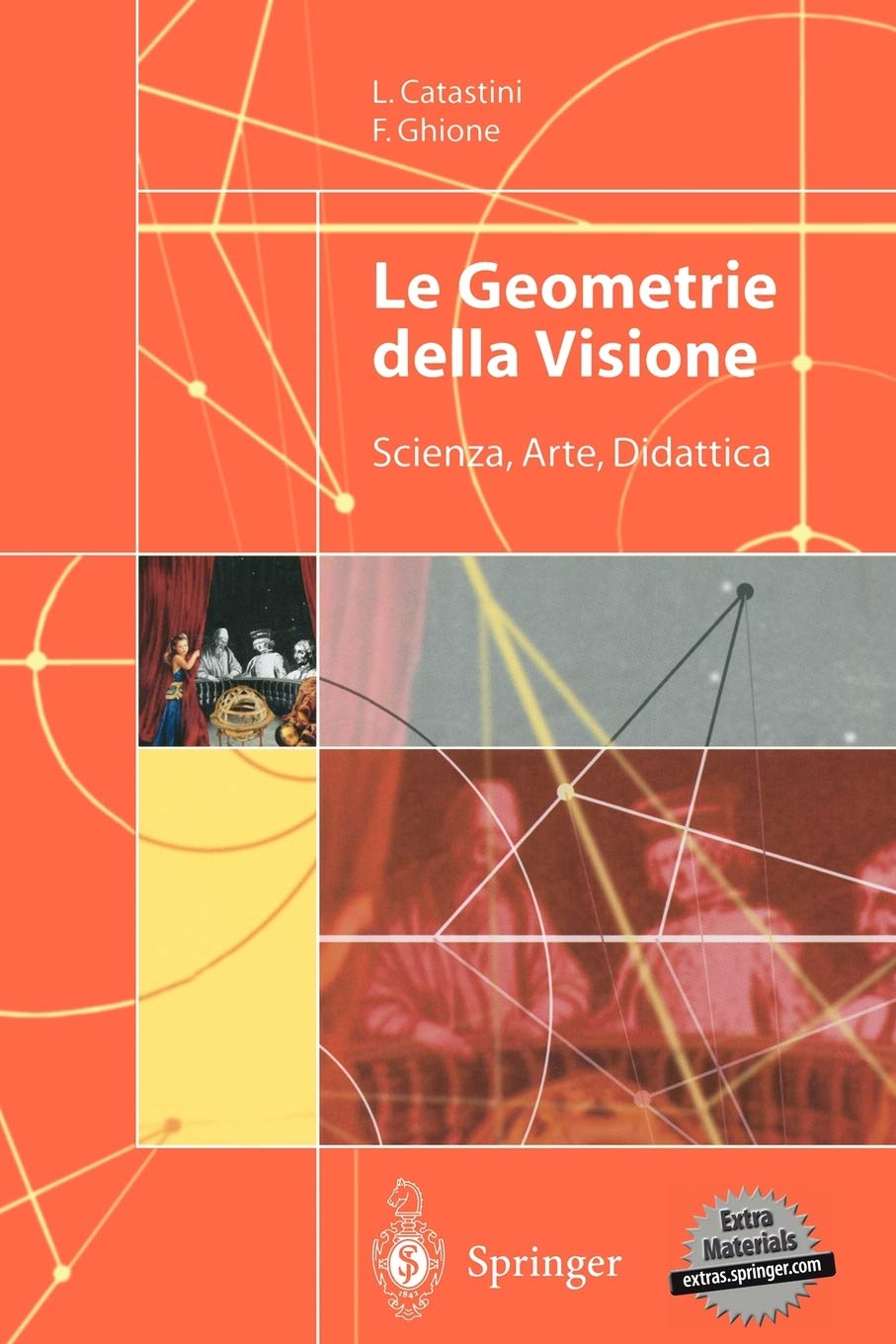 Le Geometrie della Visione: Scienza, Arte, Didattica (Italian Edition),Used