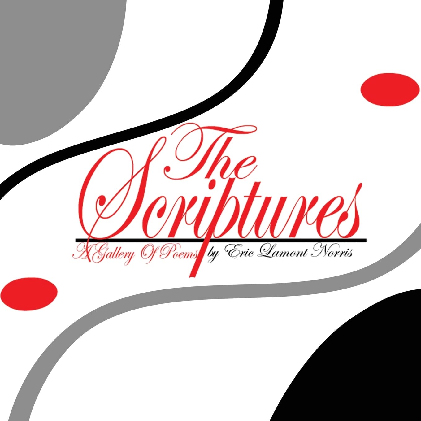 The Scriptures: A Gallery of Poems,Used