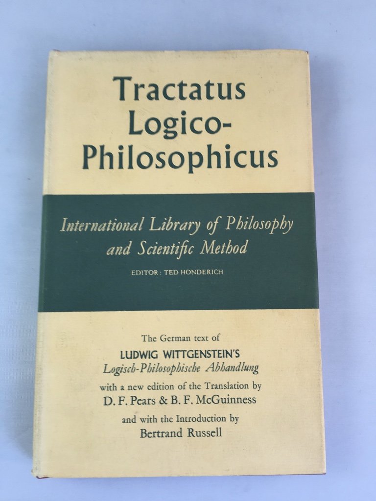 Tractatus Logicophilosophicus: The German Text Of Ludwig Wittgenstein'S Logischphilosophische Abhandlung (International Librar