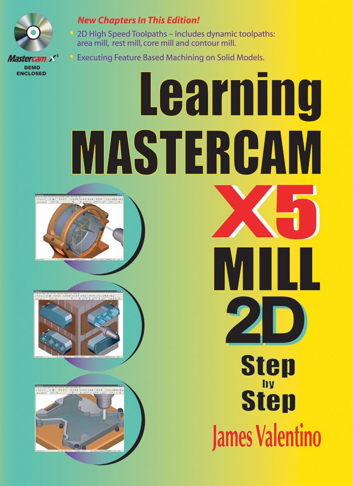 Learning Mastercam X5 Mill 2D StepbyStep,Used