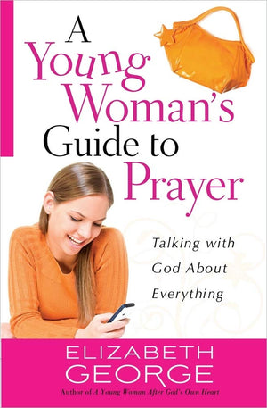 A Young Woman's Guide to Prayer: Talking with God About Everything,Used