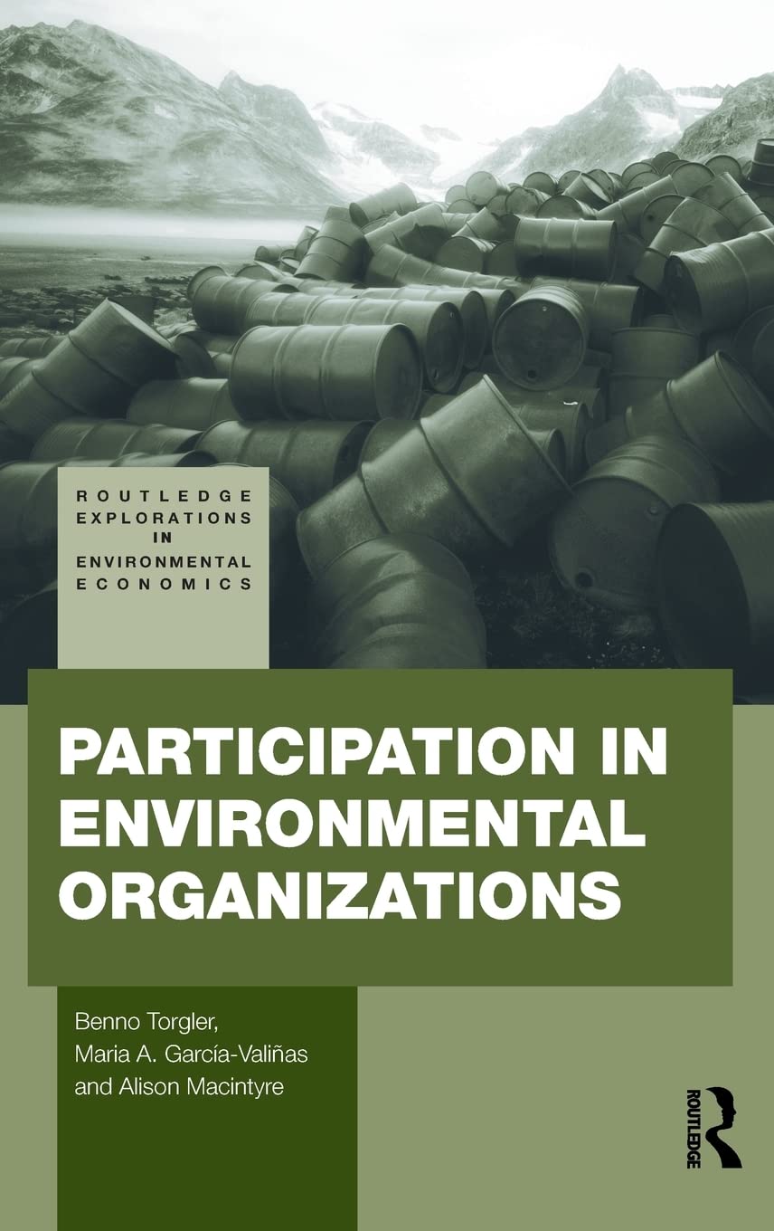 Participation in Environmental Organizations (Routledge Explorations in Environmental Economics),Used