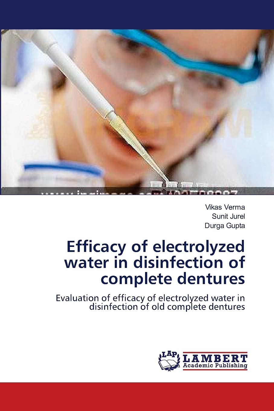 Efficacy of electrolyzed water in disinfection of complete dentures: Evaluation of efficacy of electrolyzed water in disinfectio,Used