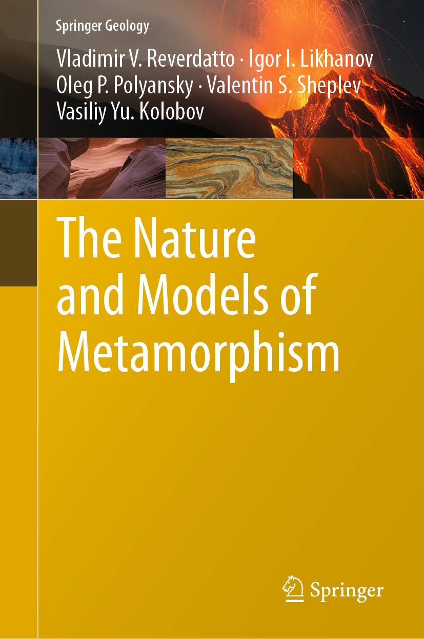 The Nature and Models of Metamorphism (Springer Geology),Used