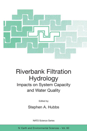 Riverbank Filtration Hydrology (NATO Science Series: IV:, 60),Used