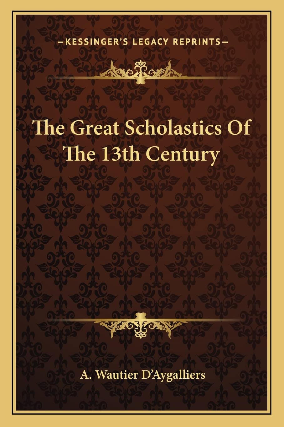 The Great Scholastics Of The 13th Century,Used