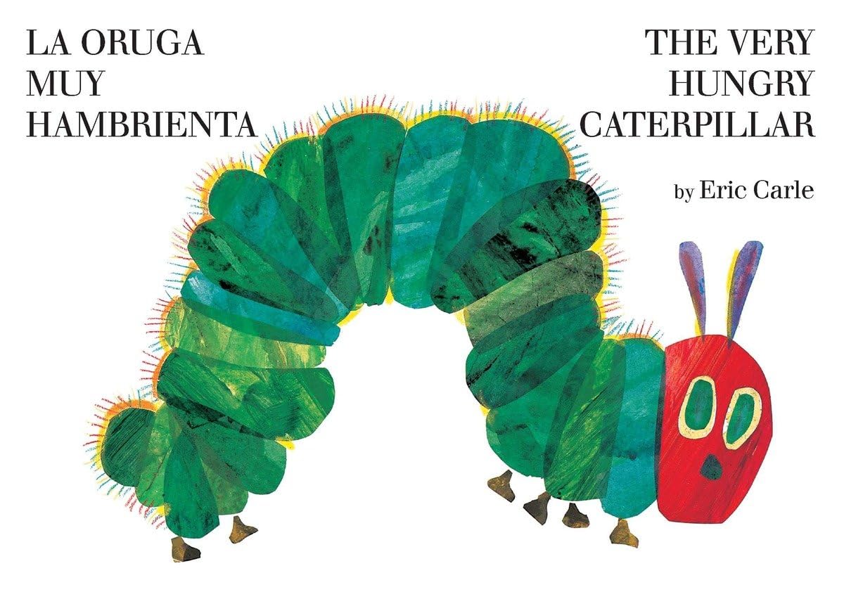 The Very Hungry Caterpillar/La oruga muy hambrienta (World of Eric Carle),New