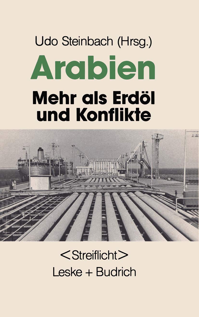 Arabien: Mehr als Erdl und Konflikte (Politisches Streiflicht) (German Edition),Used