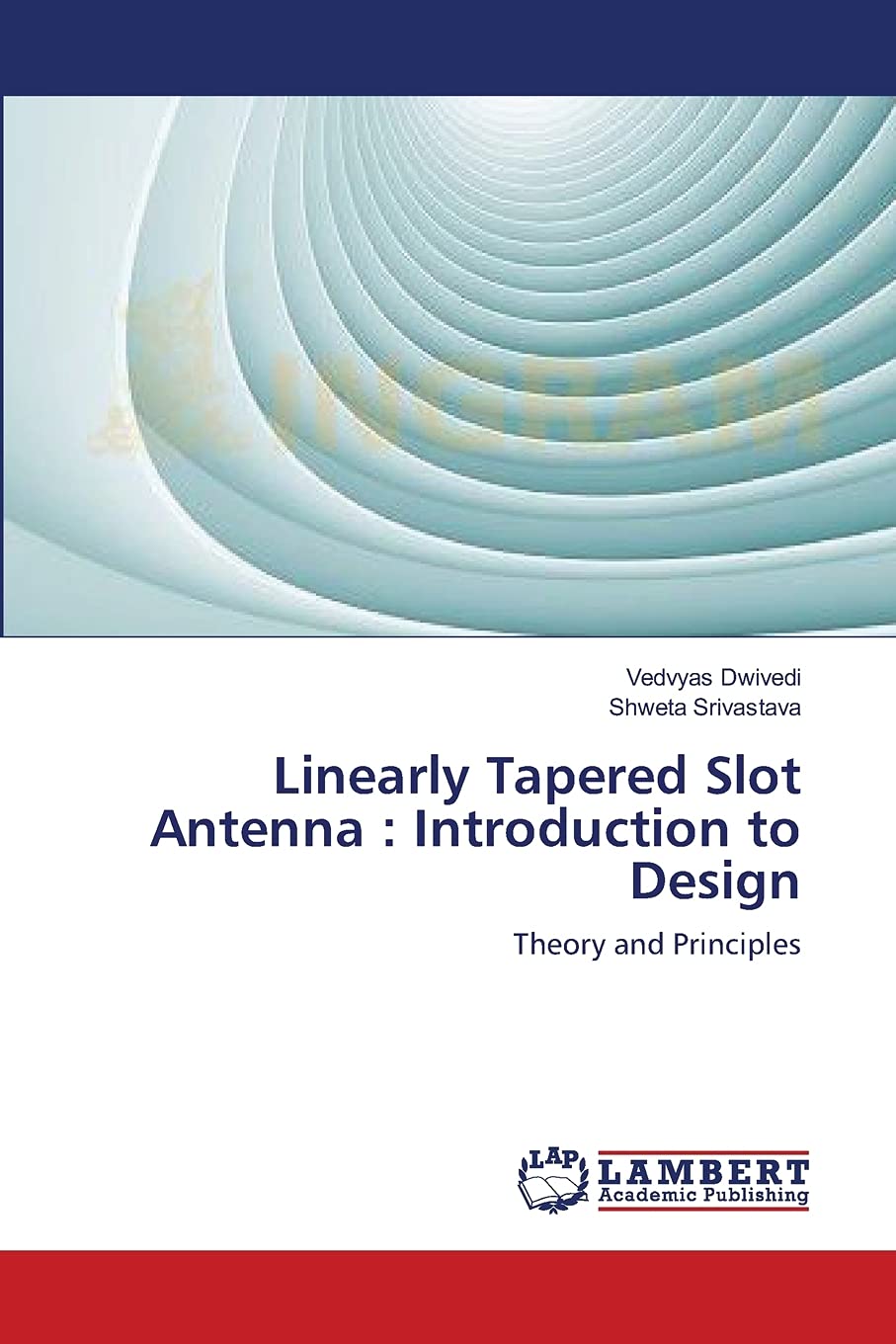 Linearly Tapered Slot Antenna : Introduction to Design: Theory and Principles,Used