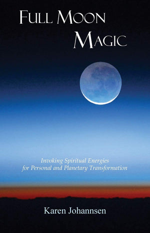 Full Moon Magic: Invoking Spiritual Energies For Personal And Planetary Transformation,Used