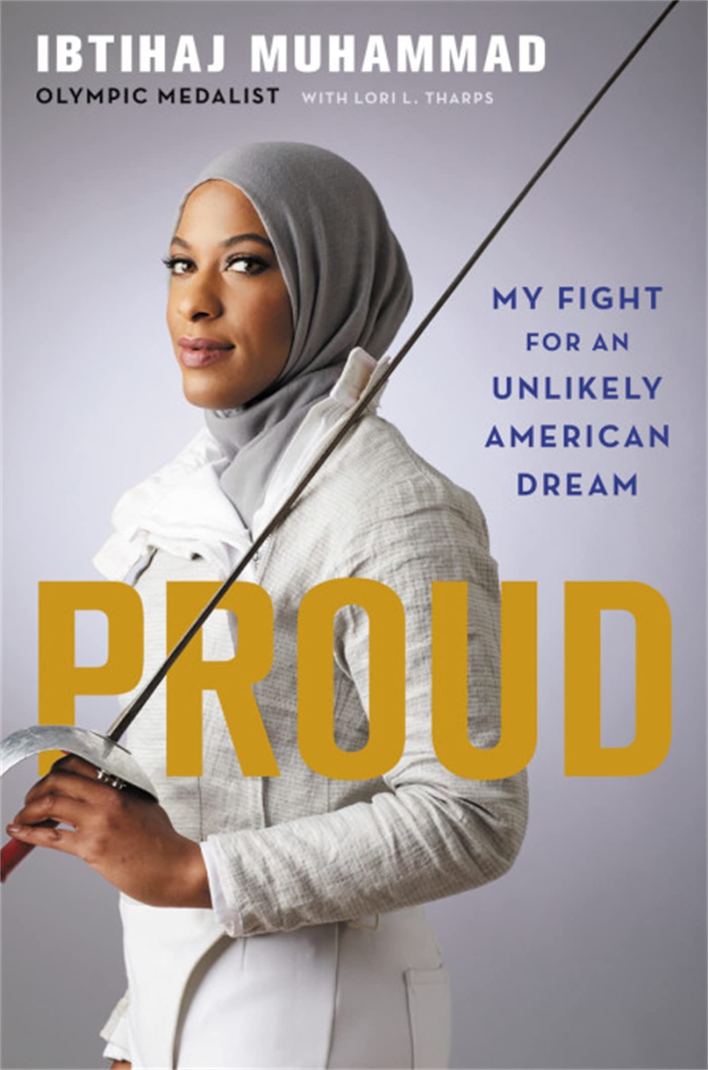 Proud: My Fight for an Unlikely American Dream,New