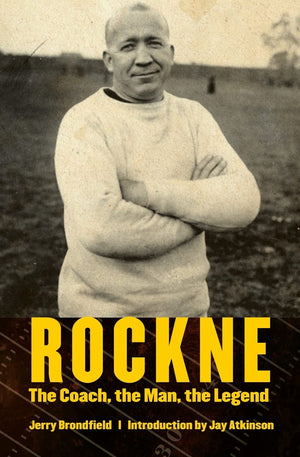 Rockne: The Coach, The Man, The Legend,Used
