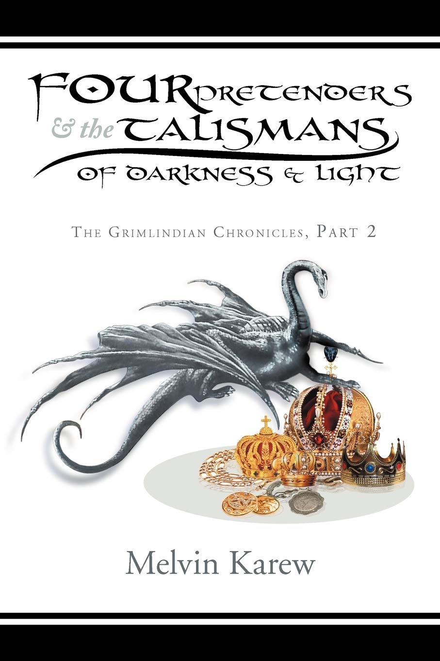 Four Pretenders & The Talismans Of Darkness & Light (Grimlindian Chronicles, 2),Used