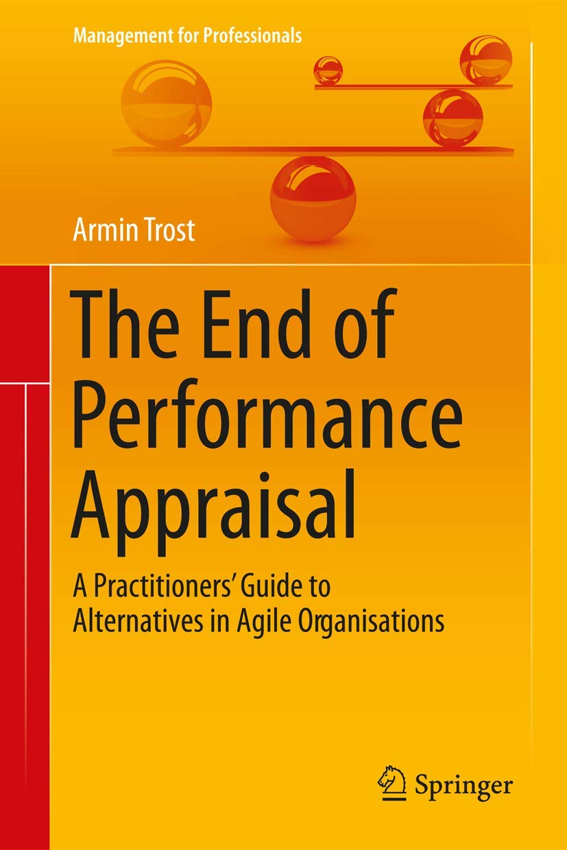 The End of Performance Appraisal (Management for Professionals),Used