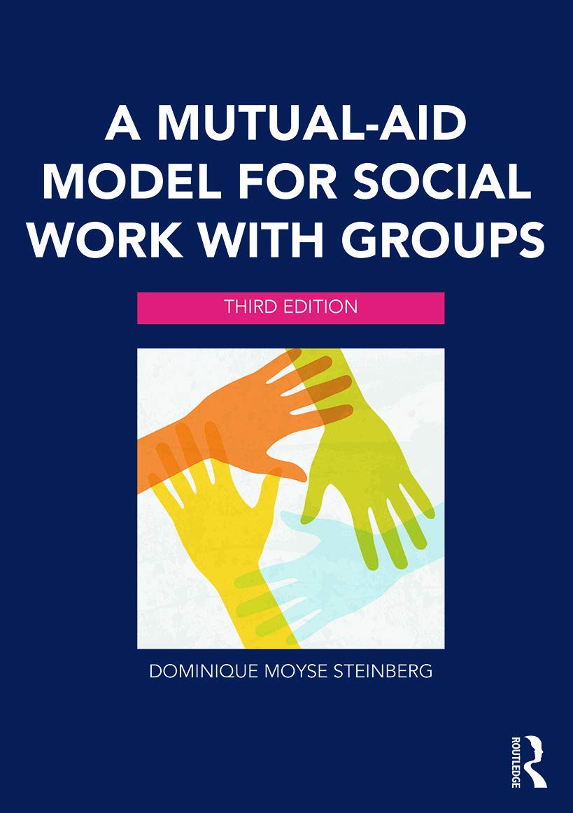 A MutualAid Model for Social Work with Groups,Used