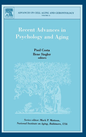 Recent Advances in Psychology and Aging (Volume 15) (Advances in Cell Aging and Gerontology, Volume 15),Used