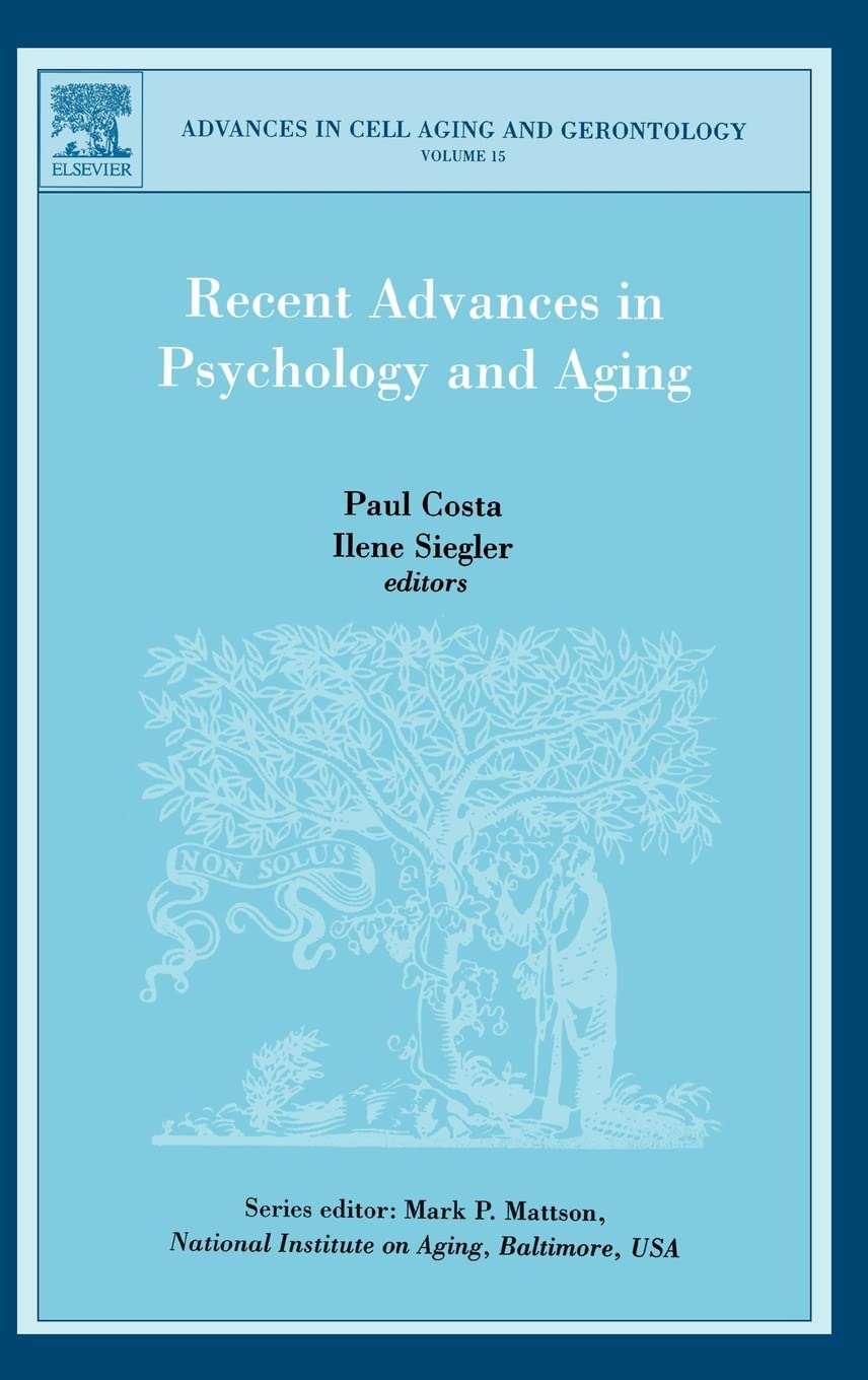 Recent Advances in Psychology and Aging (Volume 15) (Advances in Cell Aging and Gerontology, Volume 15),Used