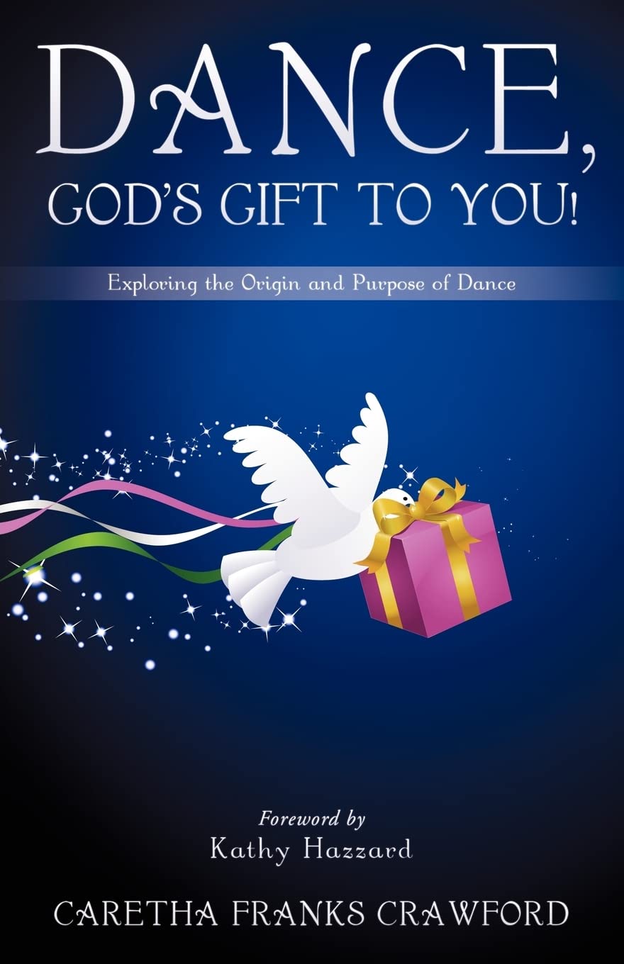 Dance, God'S Gift To You!,New