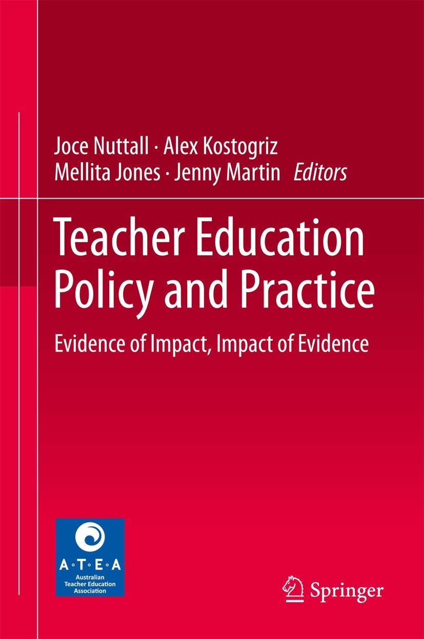 Teacher Education Policy and Practice: Evidence of Impact, Impact of Evidence,Used