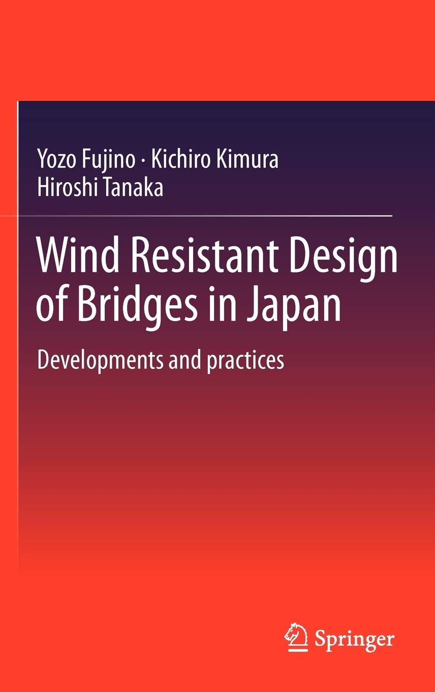 Wind Resistant Design of Bridges in Japan: Developments and practices,Used