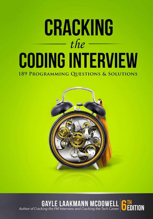Cracking The Coding Interview: 189 Programming Questions And Solutions (Cracking The Interview & Career),New