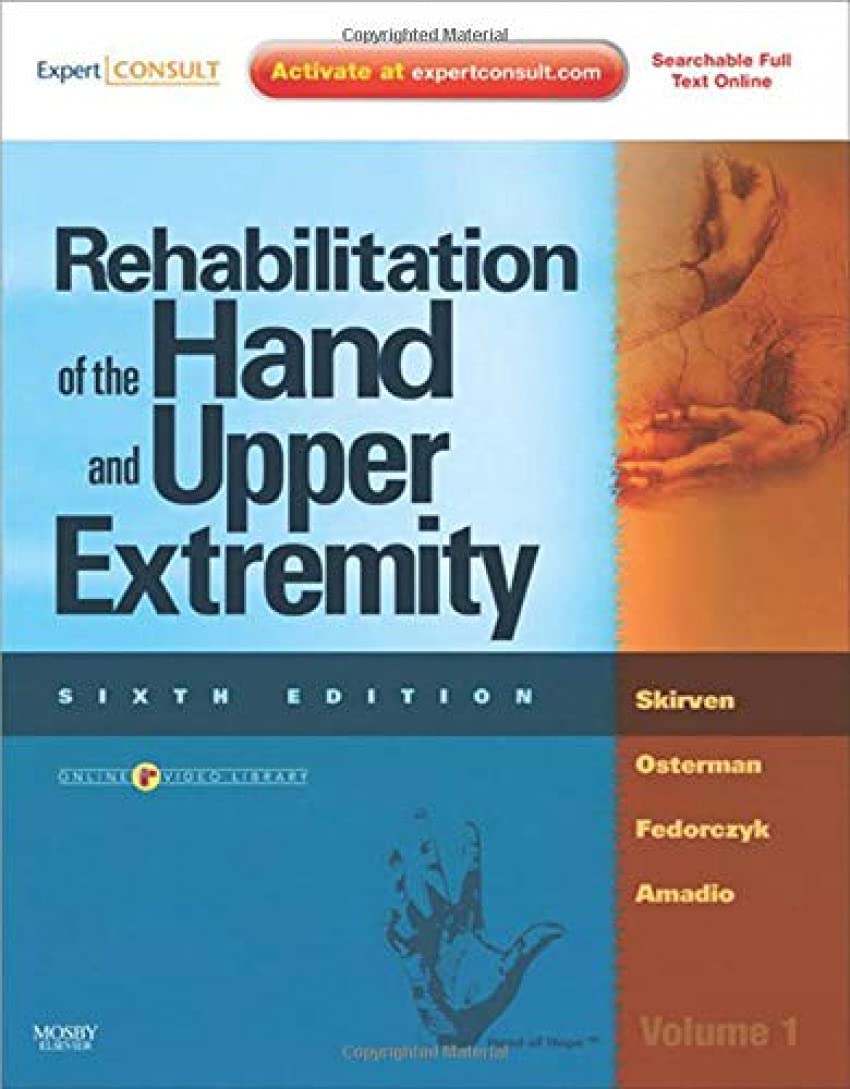 Rehabilitation of the Hand and Upper Extremity, 2Volume Set: Expert Consult: Online and Print, 6e,Used