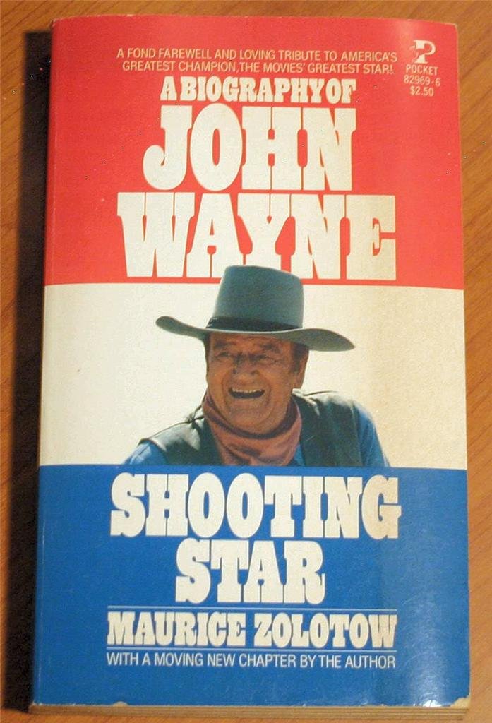 Shooting Star: A Biography of John Wayne,Used