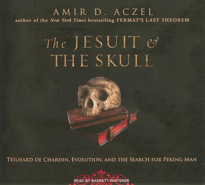 The Jesuit and the Skull: Teilhard de Chardin, Evolution, and the Search for Peking Man,Used