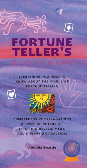 Fortune Teller's Dictionary: Everything You Need to Know About the World of Fortune Telling,Used