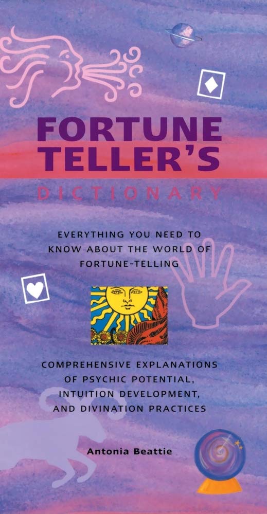 Fortune Teller's Dictionary: Everything You Need to Know About the World of Fortune Telling,Used