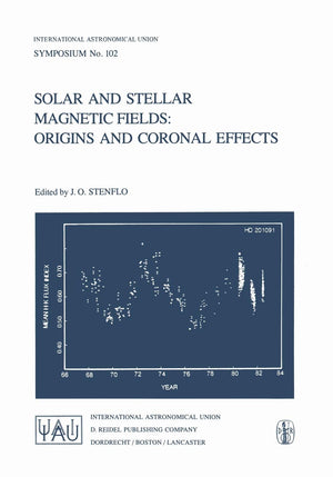 Solar and Stellar Magnetic Fields: Origins and Coronal Effects (International Astronomical Union Symposia, 102),Used