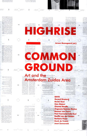 HighRise & Common Ground: Art and the Amsterdam Zuidas Area,Used