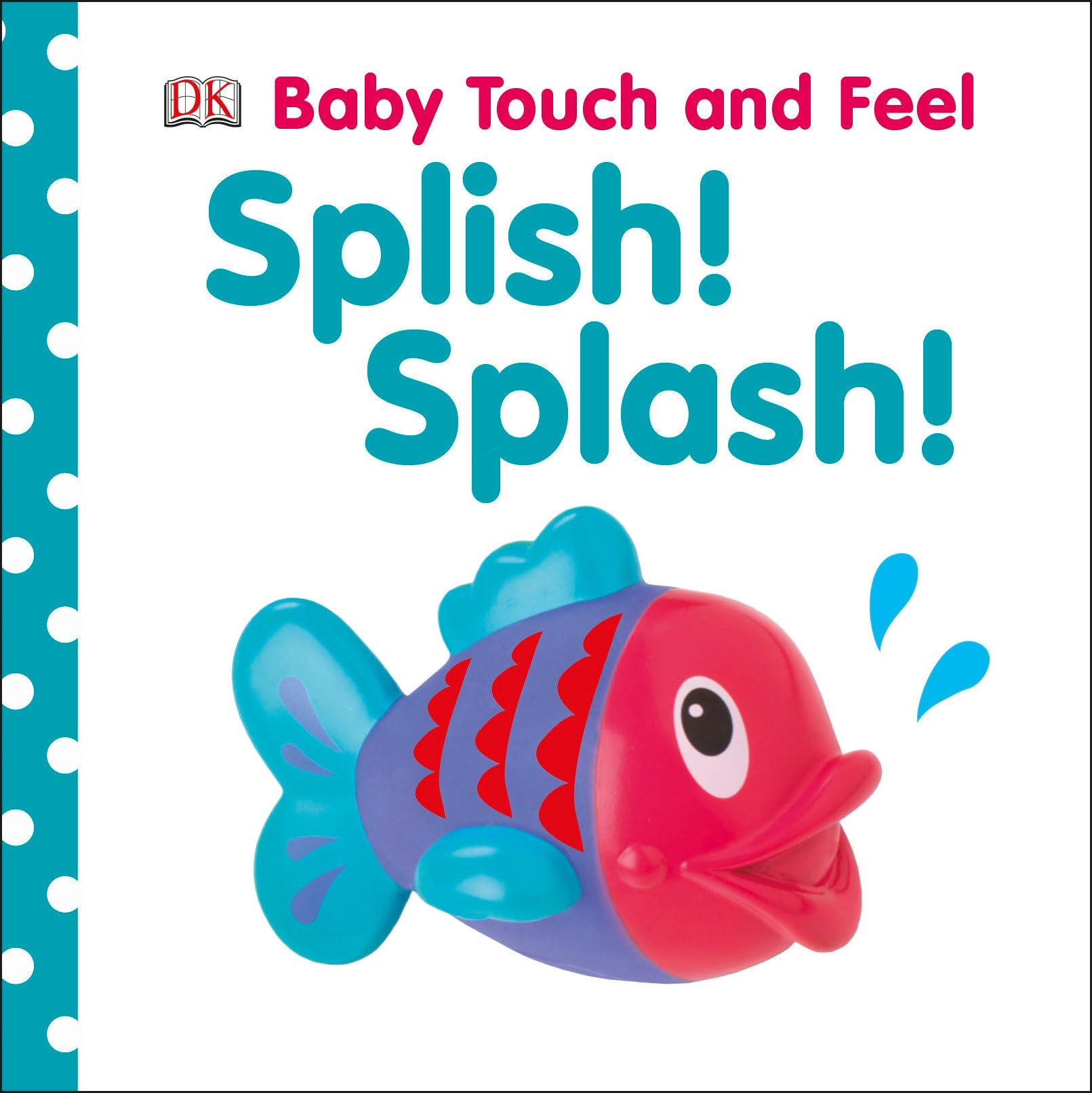 Baby Touch and Feel: Splish! Splash!,Used
